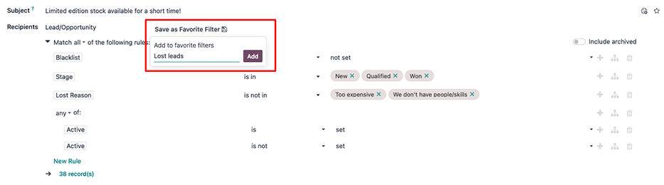 A Mentés kedvenc szűrőként felugró ablak elmentheti az elveszett érdeklődők kritériumait későbbre.